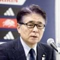 【日本代表】バックアップメンバー「11以上は必要だろう」山本昌邦技術委員長　現在交渉中