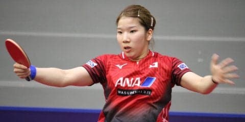 森さくら、森薗美咲が日本人対決制す＜卓球・ブルガリアオープン＞