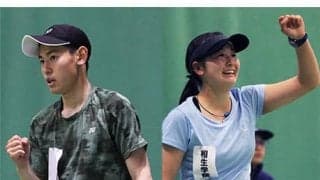 全国選抜 武方駿哉と里菜央が優勝 