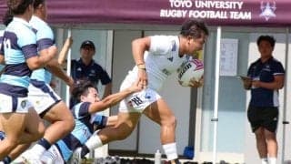東洋大学、粘る関東学院大学を振り切り開幕2連勝。ラグビー関東大学リーグ戦